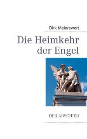 Kniha Heimkehr der Engel Dirk Meierewert