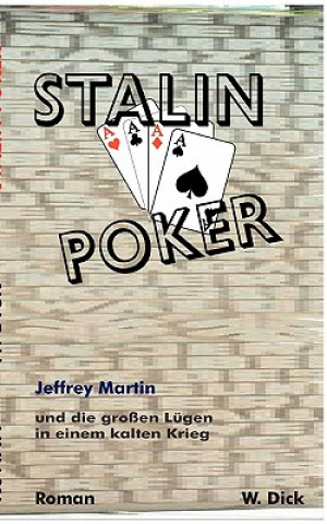 Könyv Stalin Poker W. Dick
