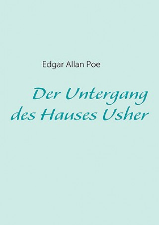 Kniha Untergang des Hauses Usher Edgar Allan Poe