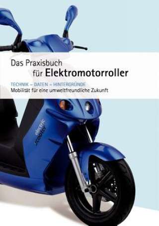 Kniha Praxishandbuch fur Elektromotorroller Niels Fries