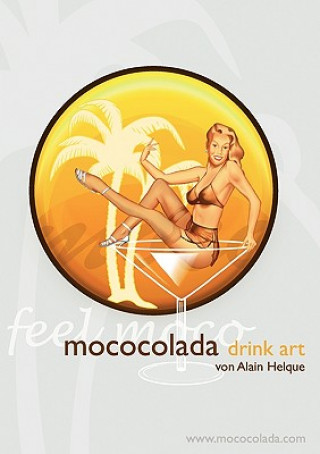 Kniha Mococolada Drink Art Alain Helque