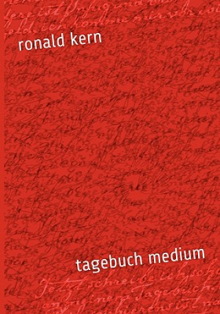 Könyv Tagebuch Medium Ronald Kern