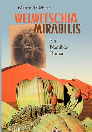 Könyv Welwitschia mirabilis Manfred Gebert