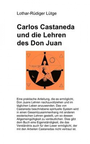 Kniha Carlos Castaneda und die Lehren des Don Juan Lothar-Rüdiger Lütge