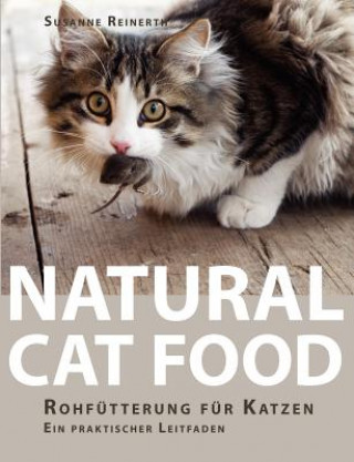 Kniha Natural Cat Food Susanne Reinerth