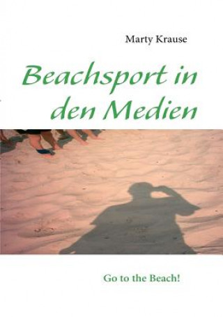 Libro Beachsport in den Medien Marty Krause