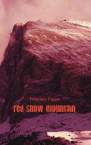 Knjiga Red Snow Mountain Francisco Cuppa