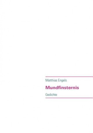 Kniha Mundfinsternis Matthias Engels