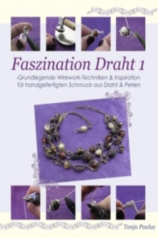 Книга Faszination Draht 1 Tanja Paulus