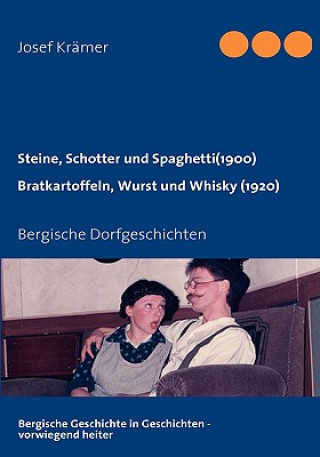 Kniha Steine, Schotter und Spaghetti (um 1900) / Bratkartoffeln, Wurst und Whisky (1920) Josef Krämer