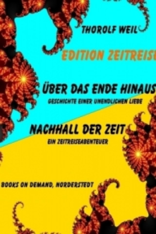 Kniha Edition Zeitreise Thorolf Weil