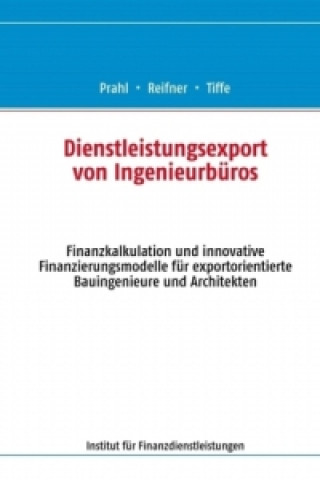 Könyv Dienstleistungsexport von Ingenieurbüros Johannes Prahl