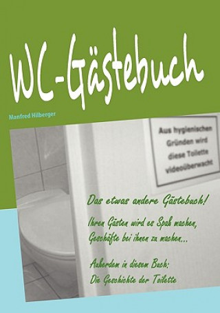 Kniha WC-Gastebuch Manfred Hilberger