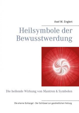 Carte Heilsymbole der Bewusstwerdung Axel W. Englert