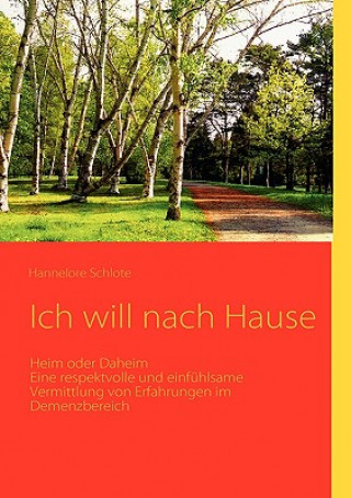 Buch Ich will nach Hause Hannelore Schlote