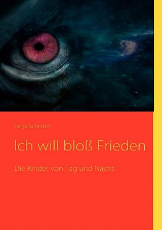 Book Ich will bloss Frieden Tanja Scheibel