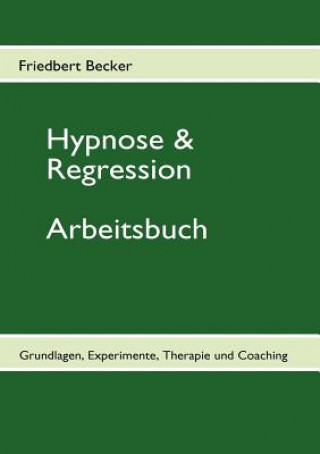 Kniha Hypnose & Regression Friedbert Becker