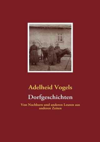 Книга Dorfgeschichten Adelheid Vogels