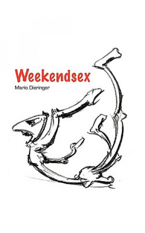 Könyv Weekendsex Mario Dieringer