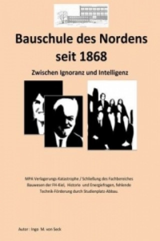 Knjiga Bauschule des Nordens seit 1868 Ingo von Seck