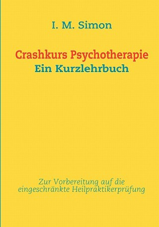 Kniha Crashkurs Psychotherapie Ingo Michael Simon