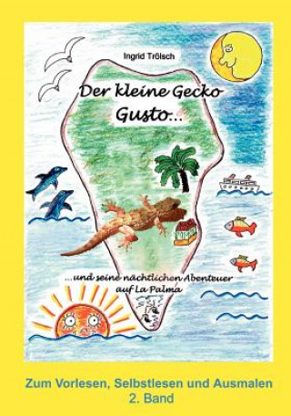 Kniha kleine Gecko Gusto - 2. Band Ingrid Trölsch