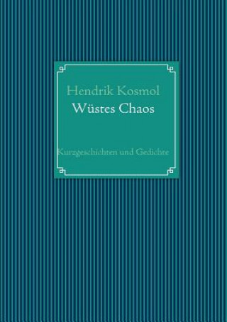 Book Wustes Chaos Hendrik Kosmol