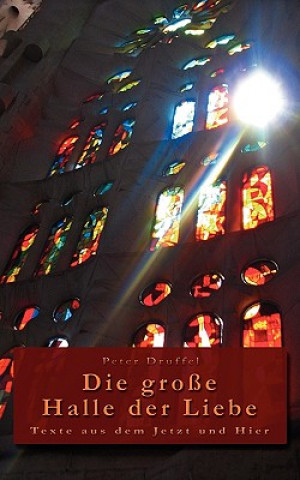 Knjiga grosse Halle der Liebe Peter Druffel
