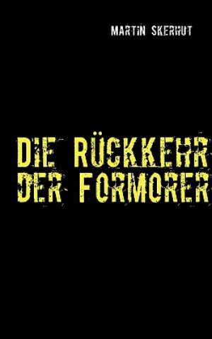 Knjiga Ruckkehr der Formorer Martin Skerhut