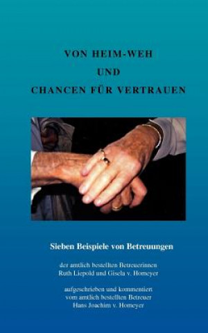 Könyv Von Heim-Weh und Chancen fur Vertrauen Hans Joachim v. Homeyer