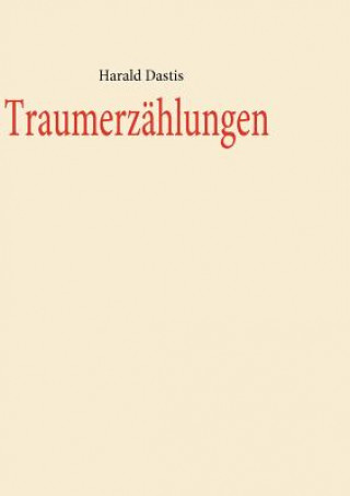 Kniha Traumerz Hlungen Harald Dastis