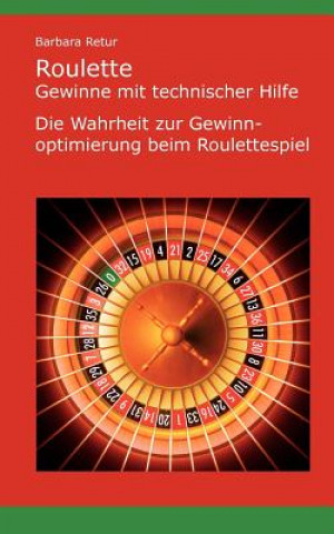 Könyv Roulette - Gewinne mit technischer Hilfe Barbara Retur