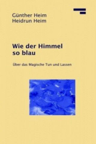 Book Wie der Himmel so blau Günther Heim