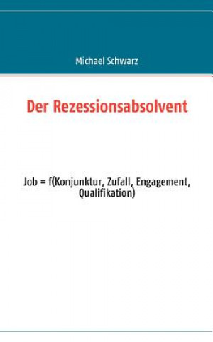 Knjiga Rezessionsabsolvent Michael Schwarz