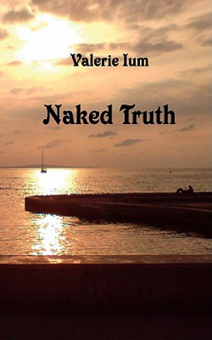 Kniha Naked Truth Valerie Ium