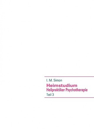 Kniha Heimstudium Heilpraktiker Psychotherapie Ingo Michael Simon