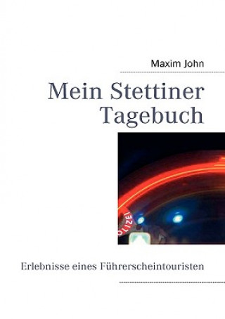 Carte Mein Stettiner Tagebuch Maxim John