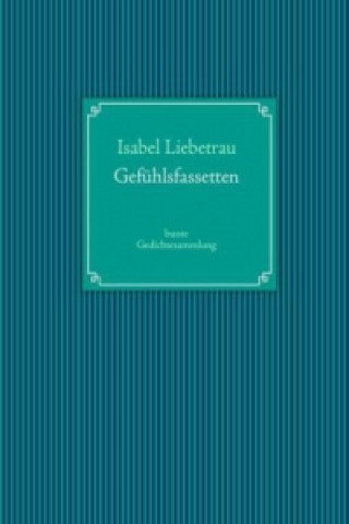 Buch Gefühlsfassetten Isabel Liebetrau