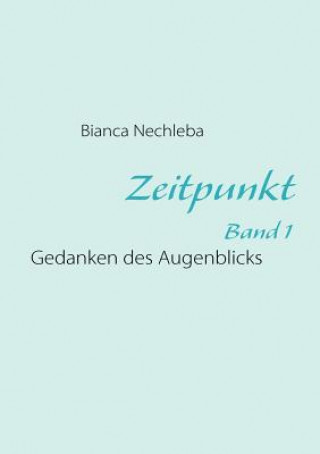 Livre Zeitpunkt Bianca Nechleba