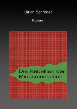 Carte Rebellion der Minusmenschen Ulrich Schröder