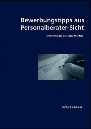 Buch Bewerbungstipps aus Personalberater-Sicht Reinhard Schinka