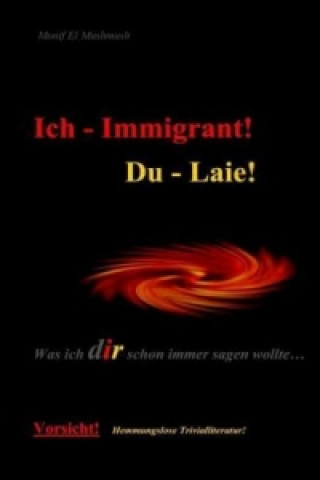 Carte Ich - Immigrant! Du - Laie! Munif El Mushmush