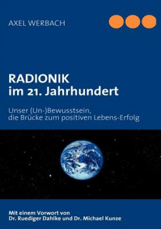 Carte RADIONIK im 21. Jahrhundert Axel Werbach