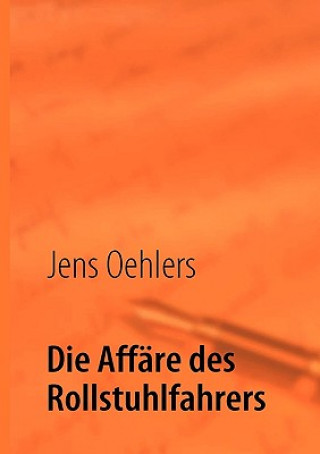 Kniha Affare des Rollstuhlfahrers Jens Oehlers