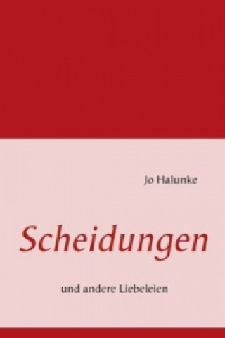 Knjiga Scheidungen Jo Halunke