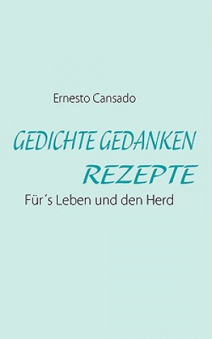 Książka Gedichte Gedanken Rezepte Ernesto Cansado