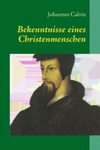 Carte Bekenntnisse eines Christenmenschen Johannes Calvin