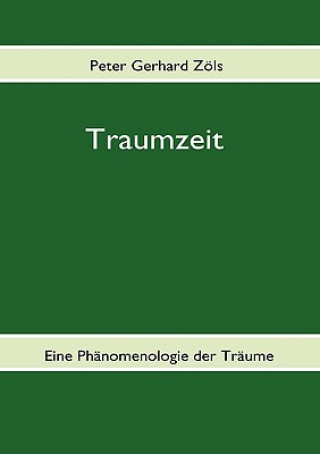 Knjiga Traumzeit Peter Zöls