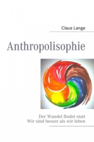 Книга Anthropolisophie Claus Lange