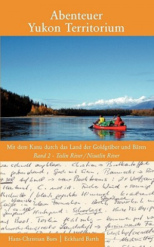 Carte Abenteuer Yukon Territorium Band 2 Hans-Christian Bues